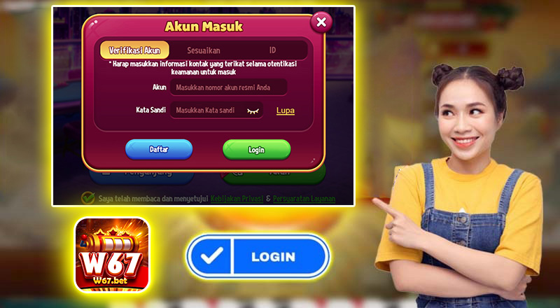 Cara Login W67 Secara Detail