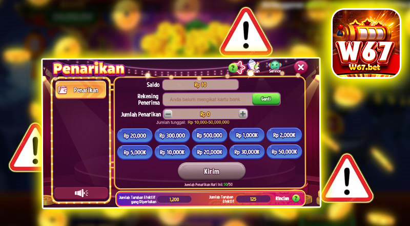 Perhatian Penting Agar Penarikan Uang W67 Berhasil